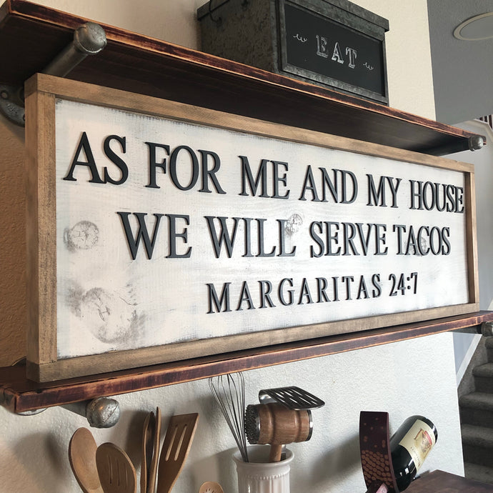 As For Me and My House... Taco Sign