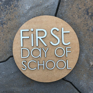 Wood First/Last Day of School Sign