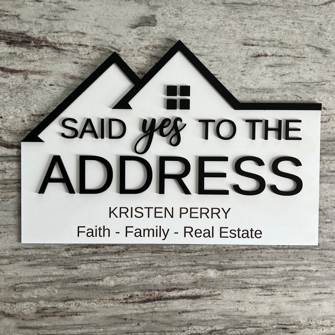 Said “Yes” to the Address